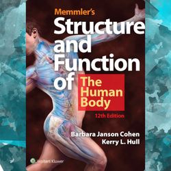 memmler's structure & function of the human body 12th edition cohen