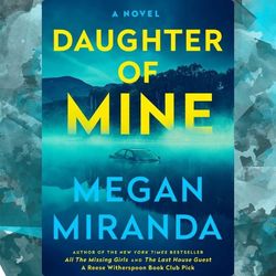 daughter of mine by megan miranda