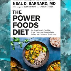 the power foods diet: the breakthrough plan that traps by neal barnard