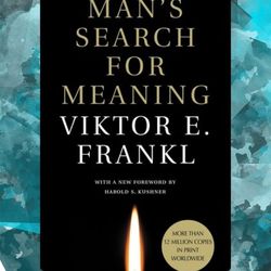 man's search for meaning by viktor e. frankl
