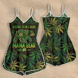 cannabis blessed to be called mama bear rompers for women design 3d size xs - 3xl - ca102197