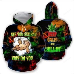 cannabis hoodie eff you see kay design 3d full printed sizes s - 5xl ca101905