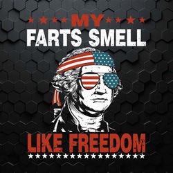 my farts smell like freedom svg