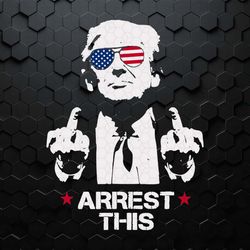 trump arrest this funny meme svg