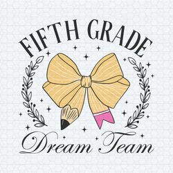 fifth grade dream team pencil coquette bow svg