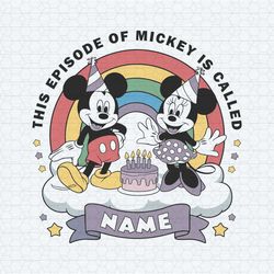 personalized this episode of mickey is called name svg