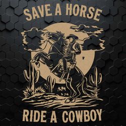 vintage adventure save a horse ride a cowboy svg