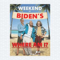 weekend at bidens where am i png