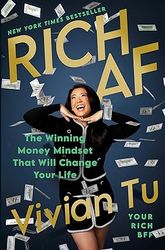 rich af: the winning money mindset that will change your life by vivian tu (author)