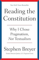 reading the constitution stephen breyer