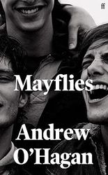 mayflies by andrew o'hagan