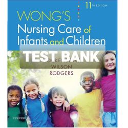 test bank wong's nursing care of infants and children 11th edition