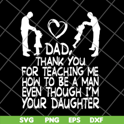dad thank you gift from daughter fathers day us 2021 svg, png, dxf, eps digital file ftd09062110