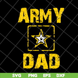 army proud us army dad svg, png, dxf, eps digital file ftd1005222