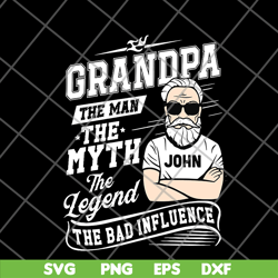 grandpa bad influence old man svg, png, dxf, eps digital file ftd10062113