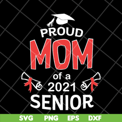 proud mom 2021 svg, mother's day svg, eps, png, dxf digital file mtd23042106