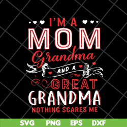 im a mom grandma svg, mother's day svg, eps, png, dxf digital file mtd23042118