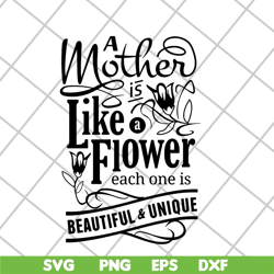 mother like flower svg, mother's day svg, eps, png, dxf digital file mtd26042116