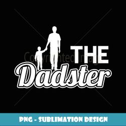 mens dadster dad daddy father papa stepdad poppa grandfather - creative sublimation png download