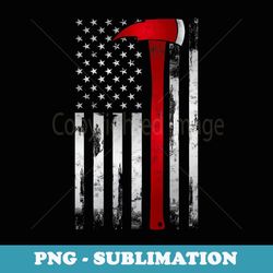 fireman thin red line american flag axe for firefighter - instant sublimation digital download