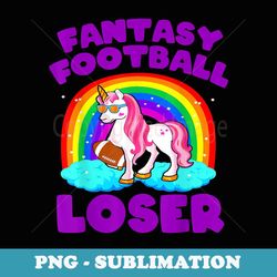 fantasy football loser funny fantasy football loser - modern sublimation png file
