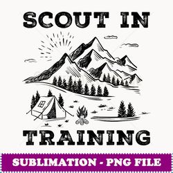 outdoor scouting funny scout in training - premium sublimation digital download