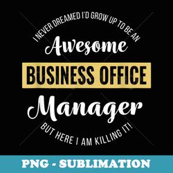 business office manager funny - exclusive sublimation digital file