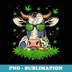 funny cow smoking weed sunflower animals farming dad papa - stylish sublimation digital download