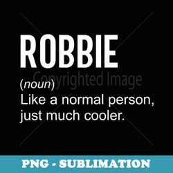 mens robbie definition name funny personalized birthday - retro png sublimation digital download