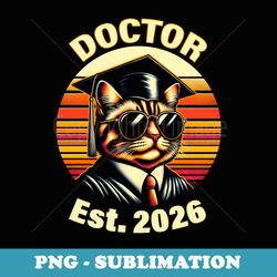 2026 doctor graduate phd degree for doctorate with cat dr. - instant png sublimation download