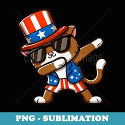 dabbing cat uncle sam sunglasses happy 4th of july patriotic - modern sublimation png file