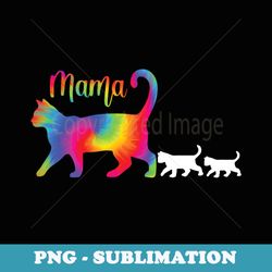 mama cat funny mothers day cute cat lover tie dye - high-resolution png sublimation file