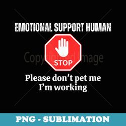 human do not pet for emotional service support animal - sublimation png file