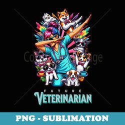 funny future veterinarian woman dabbing animal owners - artistic sublimation digital file