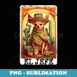 funny cinco de mayo chihuahua el jefe mexican tarot card - vintage sublimation png download