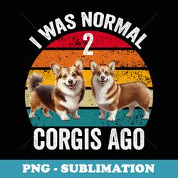 i was normal 2 corgis ago funny retro sunset - elegant sublimation png download