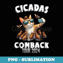 funny cat selfie cicadas invasion comeback tour 2024 - exclusive png sublimation download