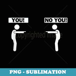 viral pointing meme you no you funny gag s meme - instant png sublimation download