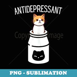 funny cat antidepressant cat lovers - png transparent sublimation design