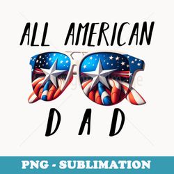 all american dad 4th of july usa sunglasses family matching - exclusive png sublimation download