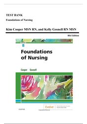 test bank - foundations of nursing, 8th edition (cooper, 2019), chapter 1-41 | all chapters