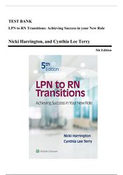 test bank: lpn to rn transitions, 5th ed. (harrington, 2019) ch. 1-17 | all chapters