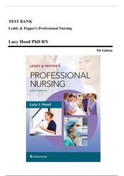 test bank - leddy and pepper's professional nursing, 9th edition (hood, 2018), chapter 1-22 | all chapters