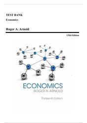 test bank for economics, 13th edition (arnold, 2019) chapter 1-36 | all chapters
