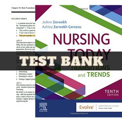 nursing today: transition and trends, 11th edition (zerwekh, 2023) - test bank: chapters 1-26