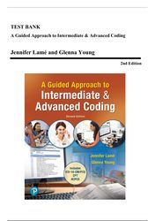 test bank - a guided approach to intermediate & advanced coding, 2nd edition (lame, 2020) chapter 1-8 | all chapters