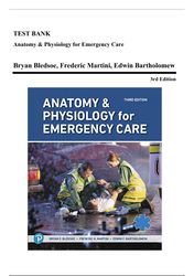 test bank for anatomy & physiology for emergency care, 3rd edition (bledsoe, 2020) chapter 1-20 | all chapters