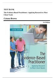 test bank - the evidence-based practitioner, 1st edition (brown, 2017), chapter 1-10 | all chapters*