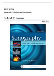 test bank - sonography principles and instruments, 9th edition (kremkau, 2016), chapter 1-7 | all chapters*