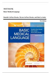 test bank - basic medical language, 7th edition (lafleur brooks, 2024), lesson 1-12 | all chapters*